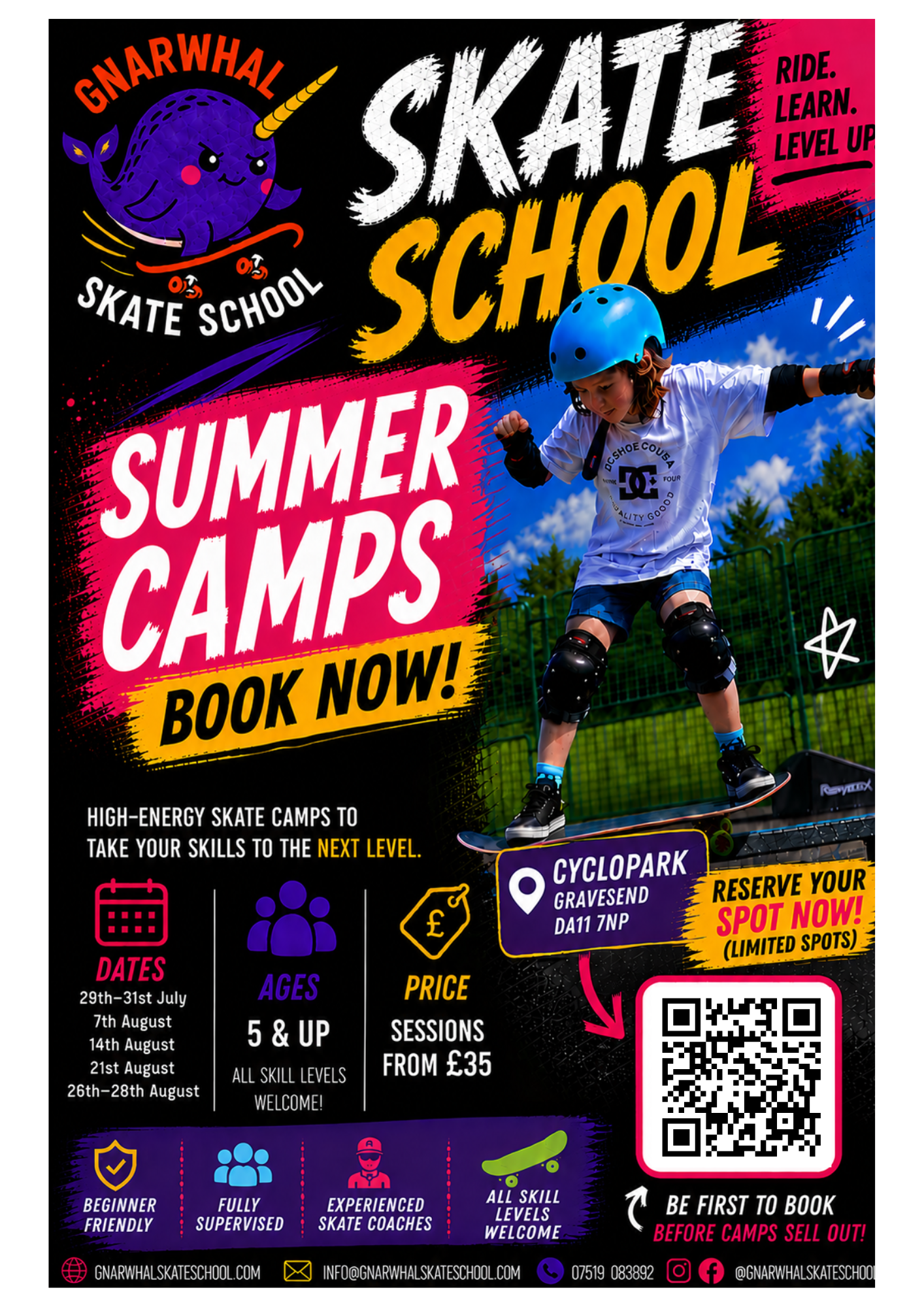 Bright and colourful promotional flyer for Gnarwhal Skate School Summer Camps featuring a young skateboarder performing a trick, bold graffiti-style graphics, summer camp dates, Cyclopark Gravesend location, sessions from £35, beginner-friendly coaching, and a QR code to reserve a spot.